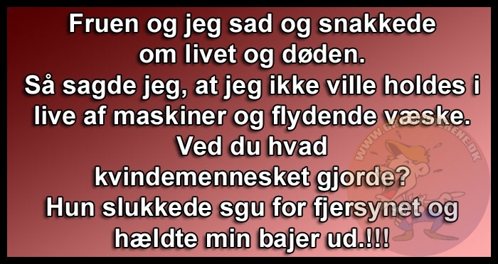 Fruen og jeg sad og snakkede om livet og døden