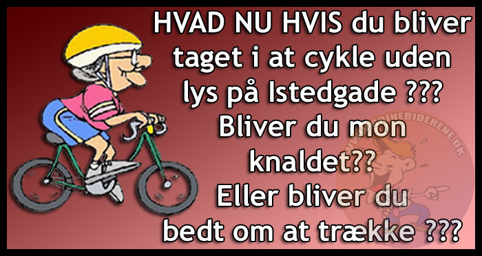 Hvad nu hvis du bliver taget i at cykle uden lys på Istedgade